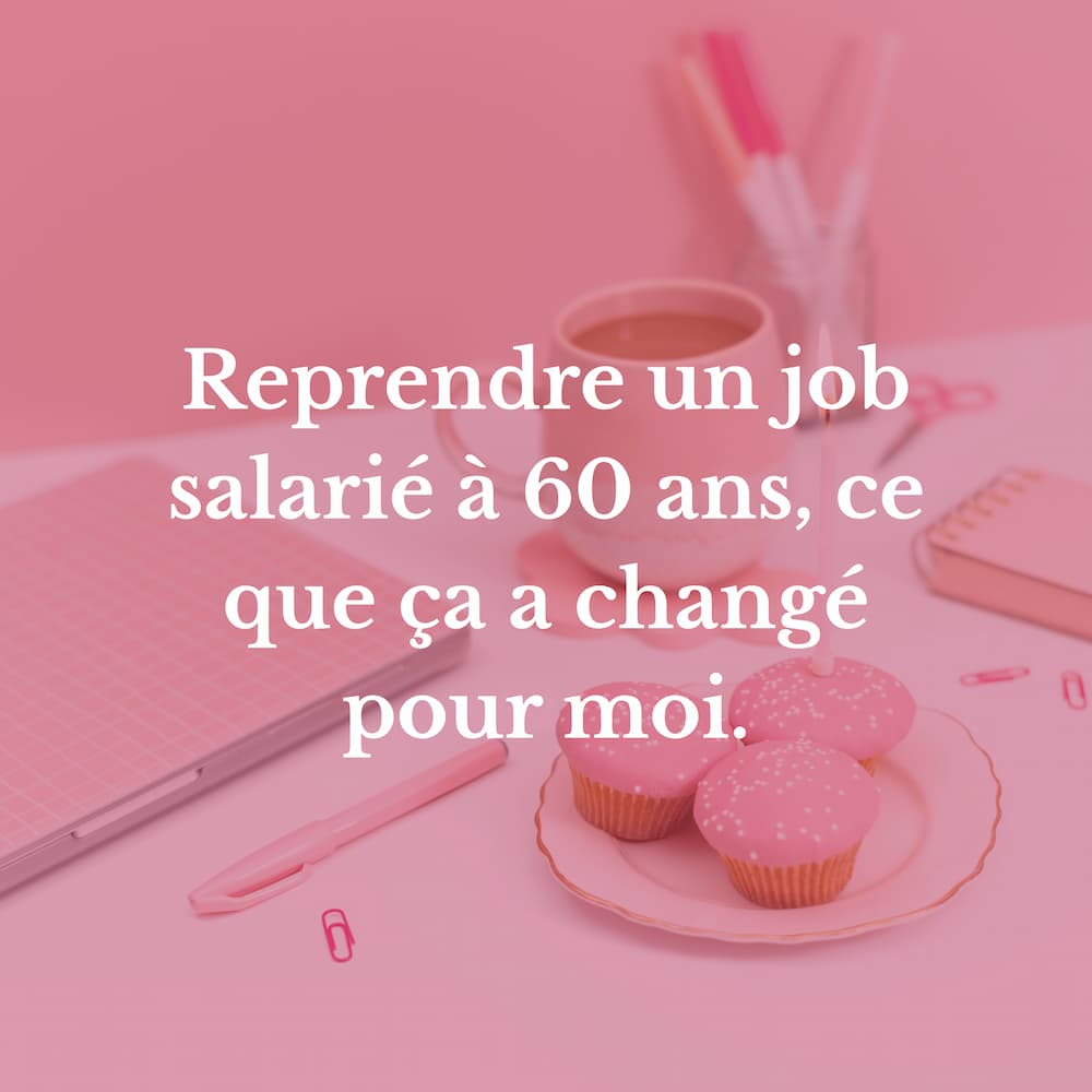 reprendre un job salarié à 60 ans
